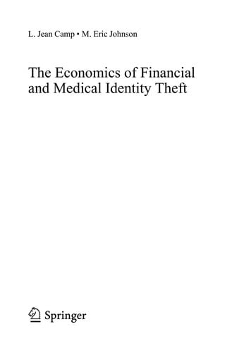 The Economics of Financial and Medical Identity Theft