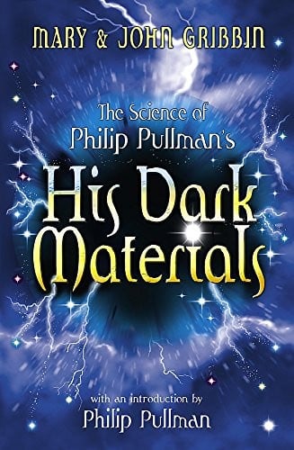 The science of Philip Pullman's "His Dark Materials"