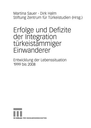 Erfolge und Defizite der Integration türkeistämmiger Einwanderer