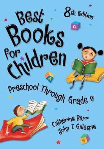 Best Books for Children: Preschool Through Grade 6