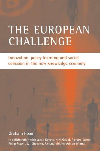 EUROPEAN CHALLENGE: INNOVATION, POLICY LEARNING AND SOCIAL COHESION IN THE NEW KNOWLEDGE ECONOMY