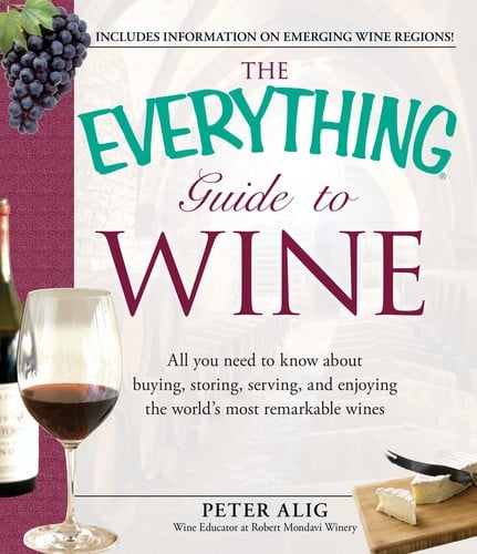 The everything guide to wine
