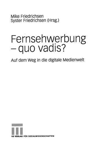 Fernsehwerbung -- quo vadis?