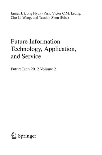 Future Information Technology, Application, and Service