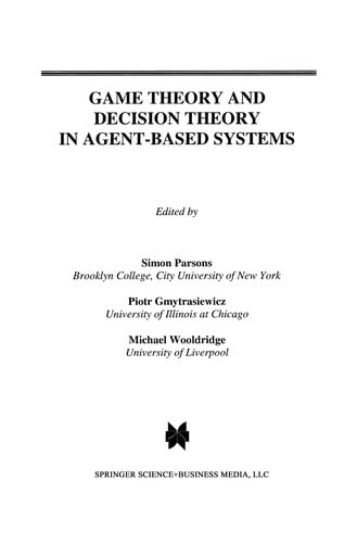 Game Theory and Decision Theory in Agent-Based Systems