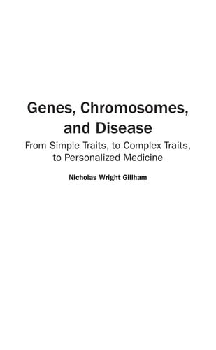 Genes, chromosomes, and disease