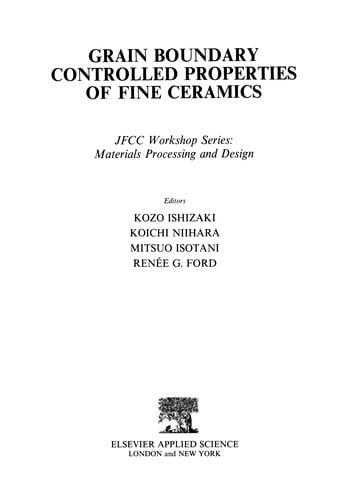 Grain Boundary Controlled Properties of Fine Ceramics