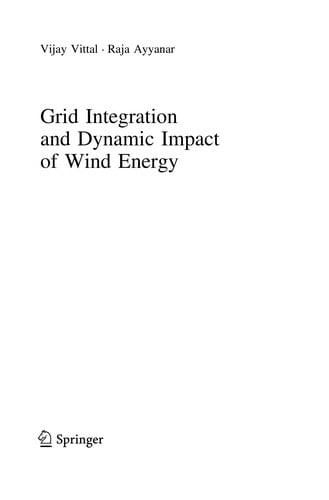 Grid Integration and Dynamic Impact of Wind Energy