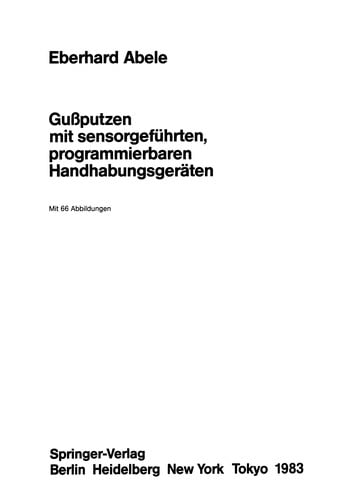 Gußputzen mit sensorgeführten, programmierbaren Handhabungsgeräten