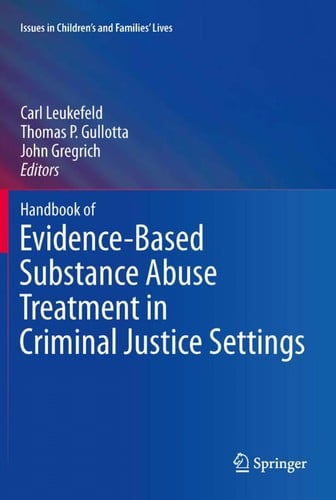 Handbook of Evidence-Based Substance Abuse Treatment in Criminal Justice Settings
