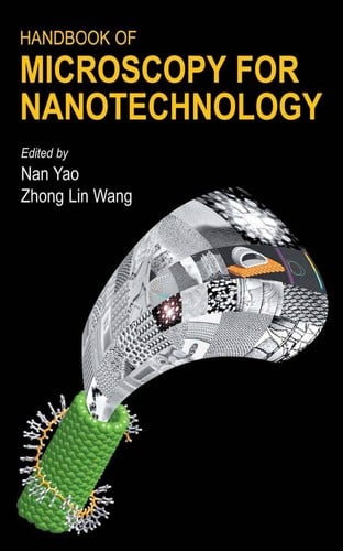 Handbook of microscopy for nanotechnology