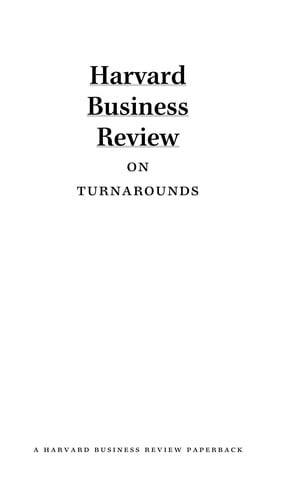 Harvard business review on turnarounds