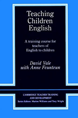 [(Teaching Children English: An Activity Based Training Course)] [Author: David Vale] published on (September, 2013)