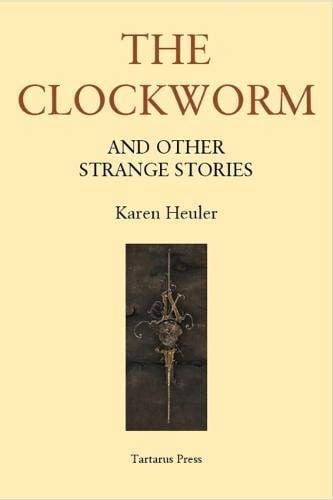 The Clockworm: and Other Strange Stories