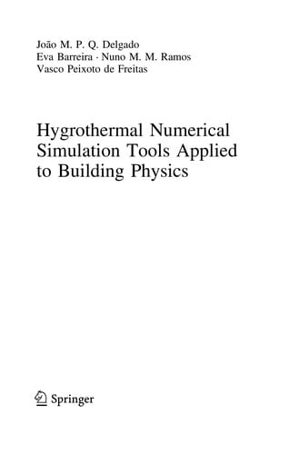 Hygrothermal Numerical Simulation Tools Applied to Building Physics