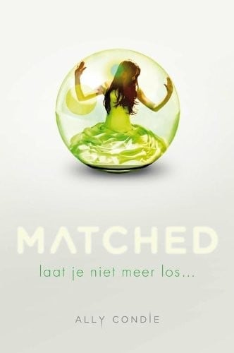 Matched: laat je niet meer los... (Matched trilogie) (Dutch Edition)