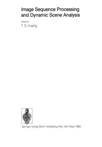 Image Sequence Processing and Dynamic Scene Analysis