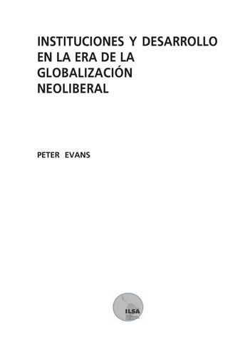 Instituciones y desarrollo en la era de la globalizacion neoliberal