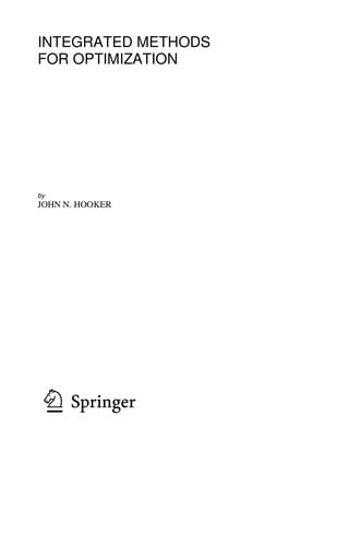 Integrated methods for optimization