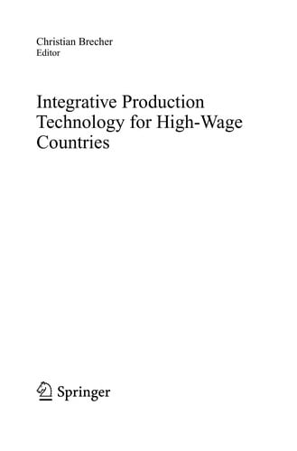 Integrative production technology for high-wage countries