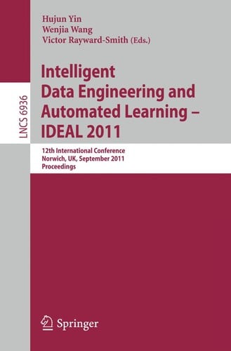 Intelligent Data Engineering and Automated Learning - IDEAL 2011