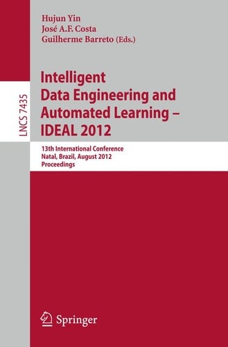 Intelligent Data Engineering and Automated Learning - IDEAL 2012