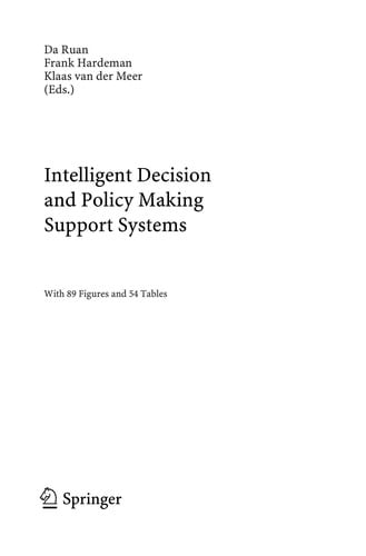 Intelligent decision and policy making support systems