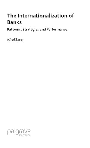 INTERNATIONALIZATION OF BANKS: PATTERNS, STRATEGIES AND PERFORMANCE
