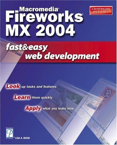 Macromedia Fireworks MX 2004 fast and easy web development