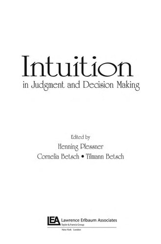 Intuition in judgment and decision making