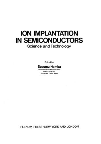 Ion Implantation in Semiconductors