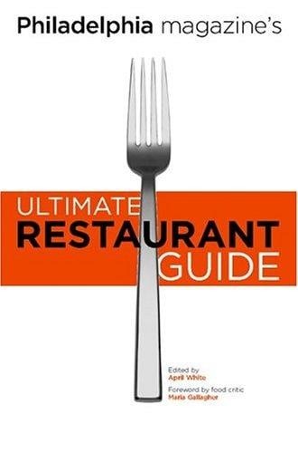 Philadelphia magazine's ultimate restaurant guide