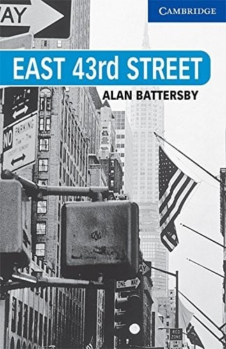 Cambridge English Readers Level 5: East 43Rd Street