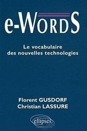 e-Words : Le vocabulaire des nouvelles technologies