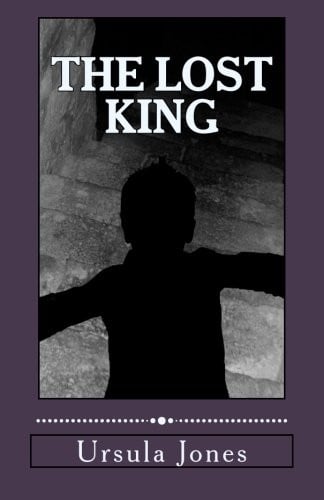The Lost King (The Lost King Trilogy) (Volume 1)