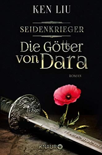 Die Götter von Dara: Seidenkrieger (Die Legenden von Dara 2) (German Edition)