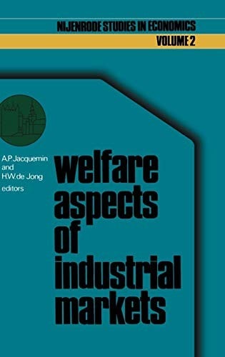 Welfare aspects of industrial markets