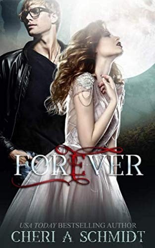 Forever: The Original (The Fateful Vampire Series) (Volume 3)