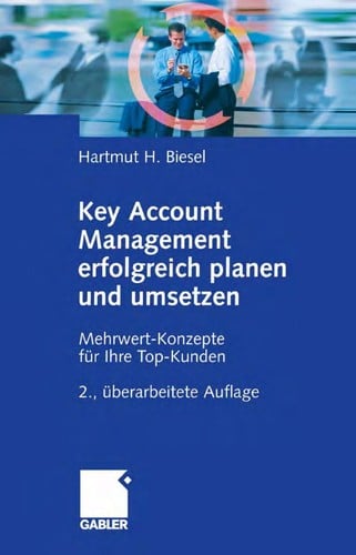 Key-account-Management erfolgreich planen und umsetzen