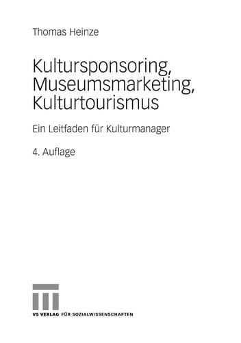Kultursponsoring, Museumsmarketing, Kulturtourismus