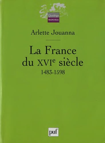 La France du XVIe siècle, 1483 - 1598