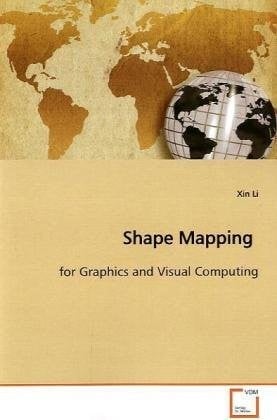 Shape Mapping: for Graphics and Visual Computing