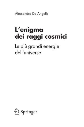 L’enigma dei raggi cosmici