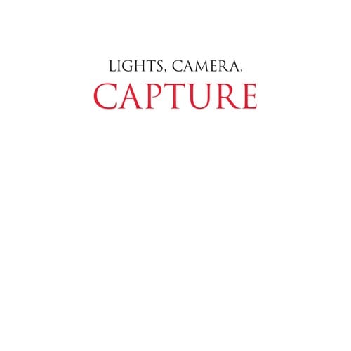 Lights, camera, capture