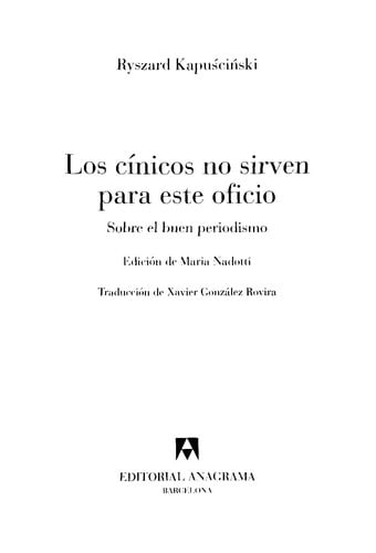 Los cínicos no sirven para este oficio