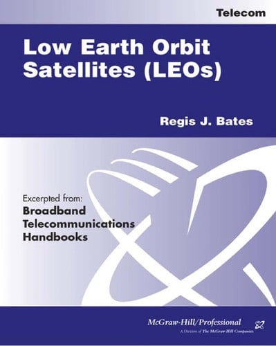Low Earth orbit satellites (LEOs)