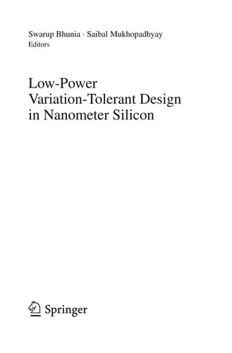 Low-Power Variation-Tolerant Design in Nanometer Silicon