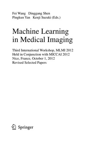 Machine Learning in Medical Imaging