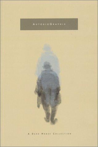 Autobiographix (Dark Horse Collections)