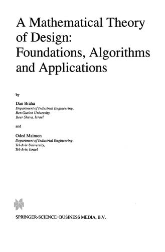 A Mathematical Theory of Design: Foundations, Algorithms and Applications